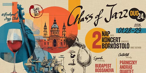 Glass of Jazz DUO vol. 24. \u2605 K\u00e9t este a Borok & a Jazz szerelmeseinek