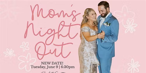 Mom\u2019s Night Out