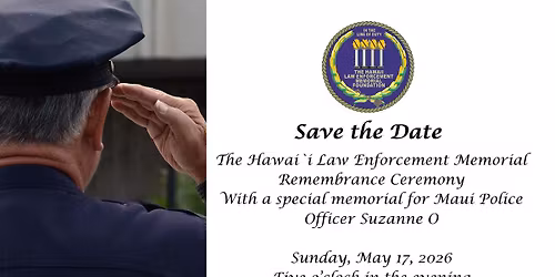 Hawaii Law Enforcement Memorial Annual Remembrance Ceremony