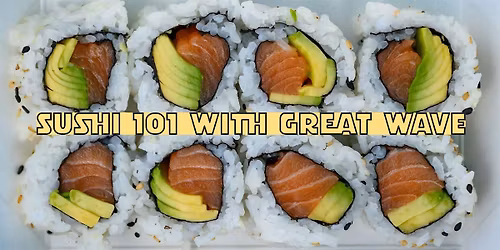 Sushi 101 with Great Wave