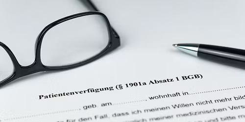 Patientenverf\u00fcgung - Vorsorgevollmacht - Betreuungsverf\u00fcgung