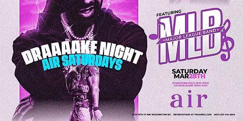 Draake Nite X Major League Band Performing Live at Air DC