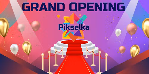 Grand Opening Pikselka Brno