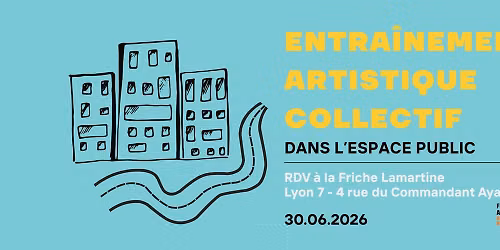 Entra\u00eenement collectif - pour les artistes de rue \/\/ RDV le 30 juin !
