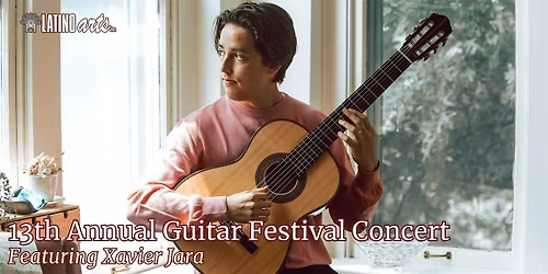 13th Annual Guitar Festival Concert Featuring Xavier Jara