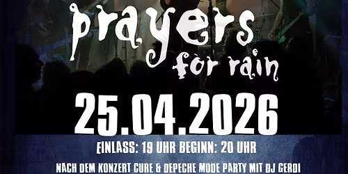 Prayers for Rain - Cure Tribute Abend