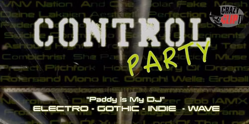 Control Party mit DJ Paddy