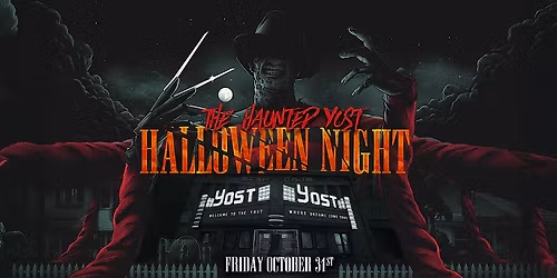 The Haunted Yost Halloween Night