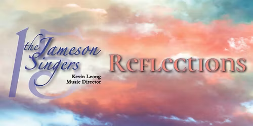 The Jameson Singers present: Reflections