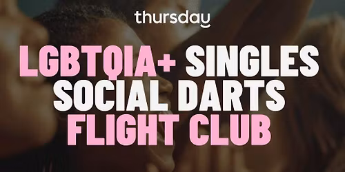 Thursday | LGBTQIA+ Social Singles Darts  | Fremantle (All Ages)