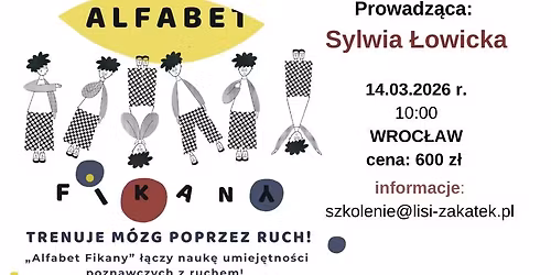 Warsztaty "Alfabet Fikany - trenuje m\u00f3zg poprzez ruch!" - dla nauczycieli, terapeut\u00f3w, rodzic\u00f3w