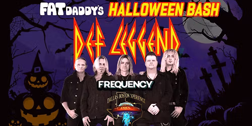 Fat Daddy's Halloween Bash featuring Def Leggend, Frequency & Dallas Boston Xperience