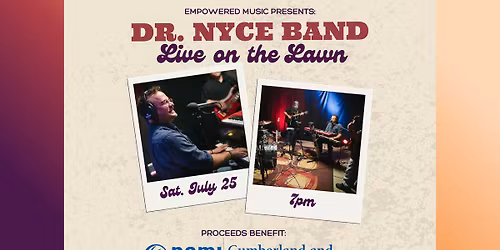 Live on the Lawn: DR. NYCE BAND July 25th at Empowered Music Camp Hill, PA Benefiting NAMI
