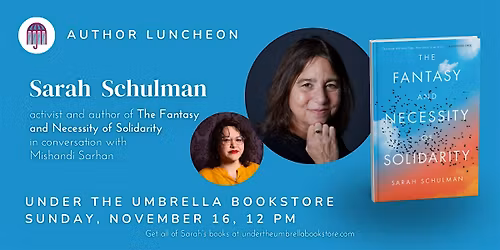 Sarah Schulman and Solidarity: a luncheon