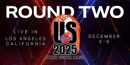 STREET FIGHTER LEAGUE US - ROUND TWO