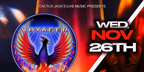 Voyager & Zeppapotapuss LIVE @ Cactus Jacks Wed Nov 26th