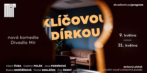 Kl\u00ed\u010dovou d\u00edrkou | nov\u00e1 komedie Divadla M\u00edr je pr\u00e1v\u011b v prodeji