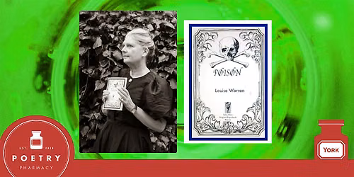 Poison: An evening of poetry and performance with Louise Warren