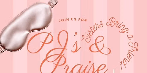 PJ\u2019s & Praise\ud83d\ude4c\ud83e\ude77