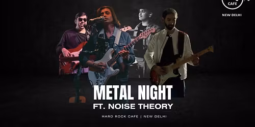 Metal Night ft. Noise Theory
