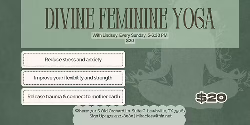 Divine Feminine Yoga with Lindsey (Every Sunday!)
