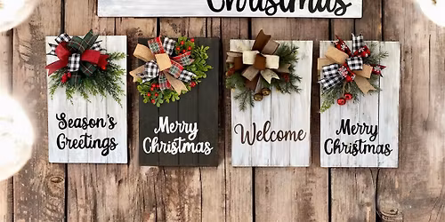 Holiday Sign Workshop