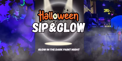 Halloween Sip & Glow in the Dark Paint Nite
