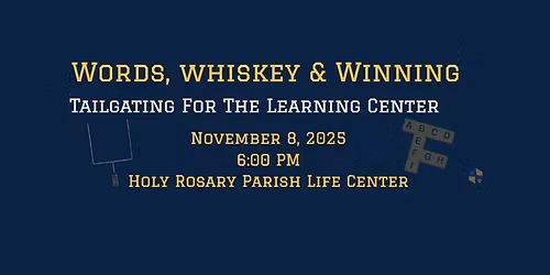 Words, Whiskey and Winning - Benefiting The Learning Center