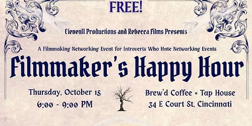 Filmmaker Happy Hour: Actor\/Filmmaker Meet & Greet (Hosted by Eleven11 Productions)