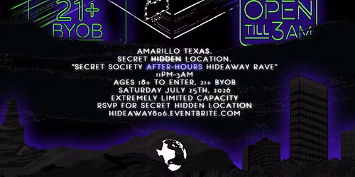 SECRET SOCIETY AFTER-HOURS HIDEAWAY RAVE