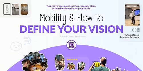 Mobility & Flow To Define Your Vision