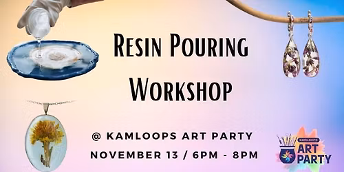 Resin Pouring Workshop
