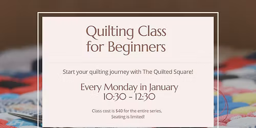 Quilting Class for Beginners with Carolyn