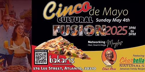 Cinco De Mayo Fusion Networking Mingler @Bakari Pizza