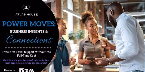POWER MOVES: Business Insights & Connections