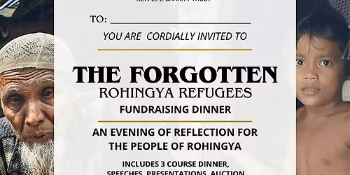 The Forgotten: Rohingya Refugees Fundraising Dinner