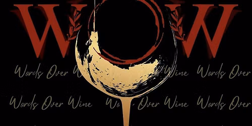 W.O.W. Words Over Wine presented by Infinite Arts Movement