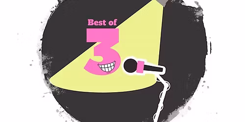 Best of 3 Saturday Comedy at The Black Box