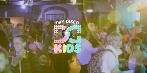 Day Disco Kids - Glow Family Rave Headline Dj Paul Bleasdale