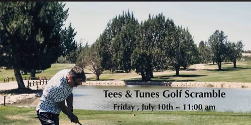 Tees & Tunes Golf Scramble & Music by the Pond!