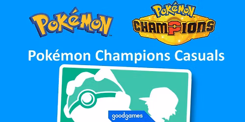 Pokemon VGC Champions Casual Play @ Good Games Rockingham