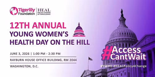 Tigerlily's 12th Annual Young Women\u2019s Health Day on the Hill