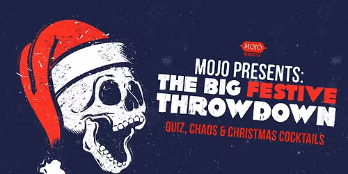 MOJO\u2019s Big Festive Throwdown: Quiz, Chaos & Christmas Cocktails  