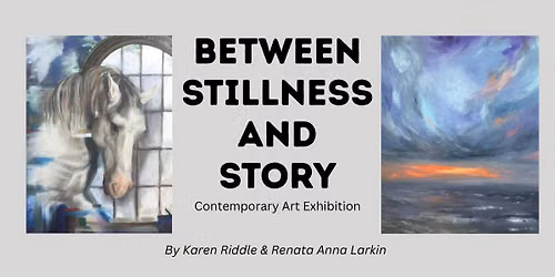 Art Exhibition: Between Stillness and Story
