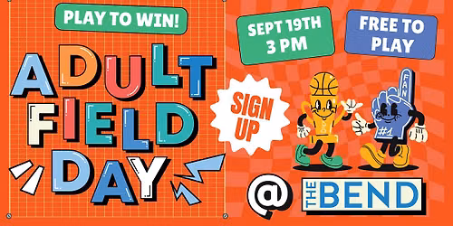 Adult Field Day at The Bend September