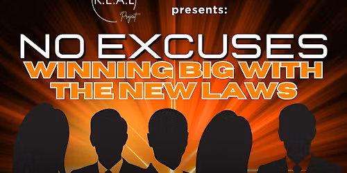 No Excuses: Winning Big with the New Laws