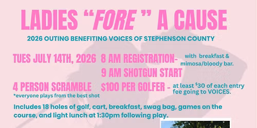 Ladies "Fore" a Cause \u2014 2026 Outing Benefiting Voices of Stephenson County