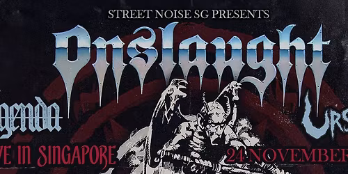 ONSLAUGHT (UK) - The Force From Hell Tour 2025 - Live in SG, 24.11.25, Club Ion @ Balmoral Plaza!