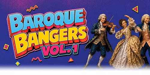 Baroque Bangers, Vol. 1