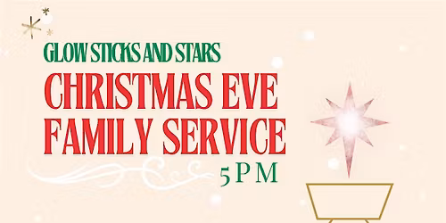Christmas Eve Family Service - 5 PM